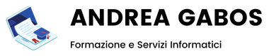 ANDREA GABOS - FORMAZIONE e SERVIZI INFORMATICI